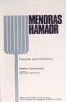 Menoras Hamaor: Parents and Children